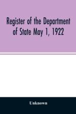 Register of the Department of State May 1, 1922 af Unknown