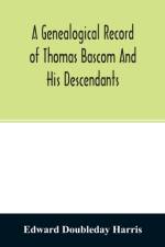 A genealogical record of Thomas Bascom and his descendants af Edward Doubleday Harris