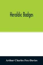 Heraldic badges af Arthur Charles Fox-Davies