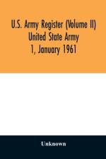 U.S. Army register (Volume II) United State Army 1, January 1961 af Unknown