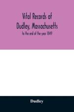 Vital records of Dudley, Massachusetts af Dudley