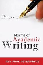 Norms of Academic Writing af REV Dr Peter Pryce