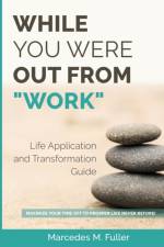While You Were Out From Work af Marcedes M Fuller