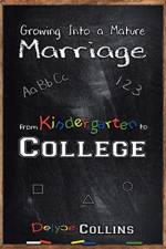 Growing Into a Mature Marriage af Delyce Collins
