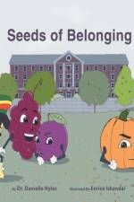 Seeds of Belonging af Dr Danielle Hyles