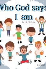 Who God says I am - Boys Edition af Michele Arnold