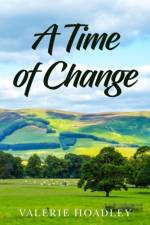 A Time of Change af Valerie Hoadley