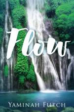 Flow af Yaminah Futch