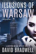 Illusions Of Warsaw af David Bradwell