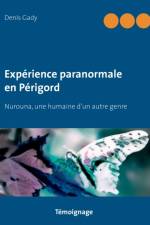 Experience paranormale en Perigord af Denis Gady