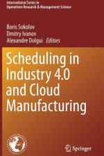 Scheduling in Industry 4.0 and Cloud Manufacturing