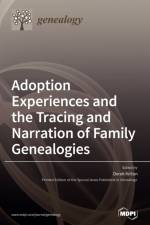 Adoption Experiences and the Tracing and Narration of Family Genealogies af Kirton Derek