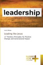 Leading like Jesus af Lucky Ndupu
