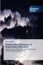 Unshrouded Glimpses of Superheavy Elements af Rajiv Gupta