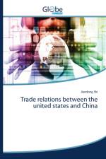Trade relations between the united states and China af Jiandong Shi