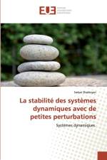 stabilite des systemes dynamiques avec de petites perturbations af Smbat Shahinyan