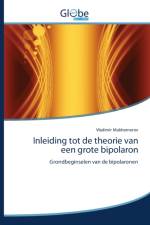 Inleiding tot de theorie van een grote bipolaron af Vladimir Mukhomorov