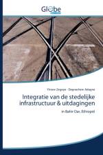 Integratie van de stedelijke infrastructuur & uitdagingen af Dagnachew Adugna
