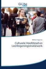 Culturele Hoofdstad en Leerlingenregistratiewerk af Wilfred Chigerwe
