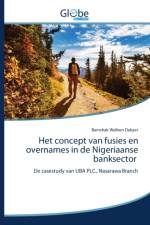 Het concept van fusies en overnames in de Nigeriaanse banksector af Bamshak Walben Dakyer