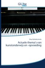 Actuele thema's van kunstonderwijs en -opvoeding af Oleg Mykhailychenko