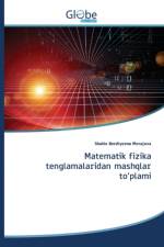 Matematik fizika tenglamalaridan mashqlar to'plami af Shahlo Berdiyevna Merajova