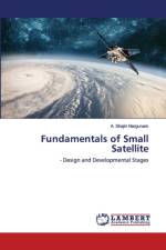 Fundamentals of Small Satellite af A Shajin Nargunam