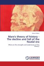 Marx's theory of history - The decline and fall of the feudal era af Kemal Yildirim