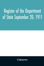 Register of the Department of State September 20, 1911 af Unknown