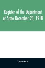 Register of the Department of State December 23, 1918 af Unknown
