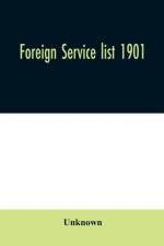 Foreign service list 1901 af Unknown