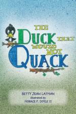 Duck That Would Not Quack af Betty Jean Lathan