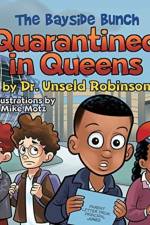 Bayside Bunch Quarantined in Queens af Dr Robinson