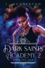 Dark Saints Academy 2 af S McPherson