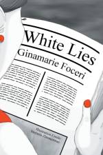 White Lies af Ginamarie Foceri