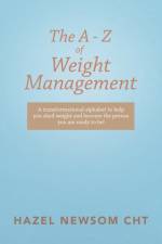 The a - Z of Weight Management af Hazel Newsom CHT