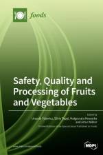 Safety, Quality and Processing of Fruits and Vegetables