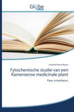 Fytochemische studie van een Kameroense medicinale plant af Leutcha Peron Bosco