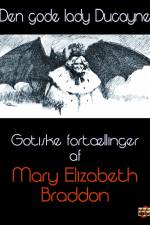 Den gode lady Ducayne af Mary Elizabeth Braddon