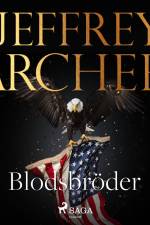 Blodsbröder af Jeffrey Archer