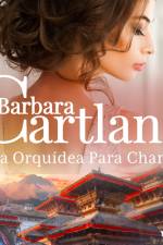 Uma Orquídea Para Chandra (A Eterna Coleção de Barbara Cartland 11) af Barbara Cartland