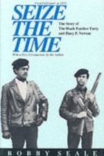 Seize the Time af Bobby Seale