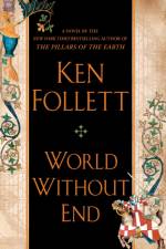 World Without End af Ken Follett