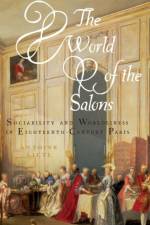 The World of the Salons af Antoine (Professor of History Lilti