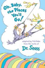 Oh, Baby, the Places You'll Go! af Tish Rabe