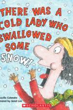 There Was a Cold Lady Who Swallowed Some Snow! af Lucille Colandro