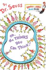 Oh, the Thinks You Can Think! af Dr. Seuss