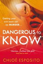 Dangerous to Know af Chloe Esposito