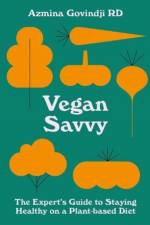 Vegan Savvy af Azmina Govindji