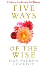 5 Ways of the Wise af Magdalena Lovejoy